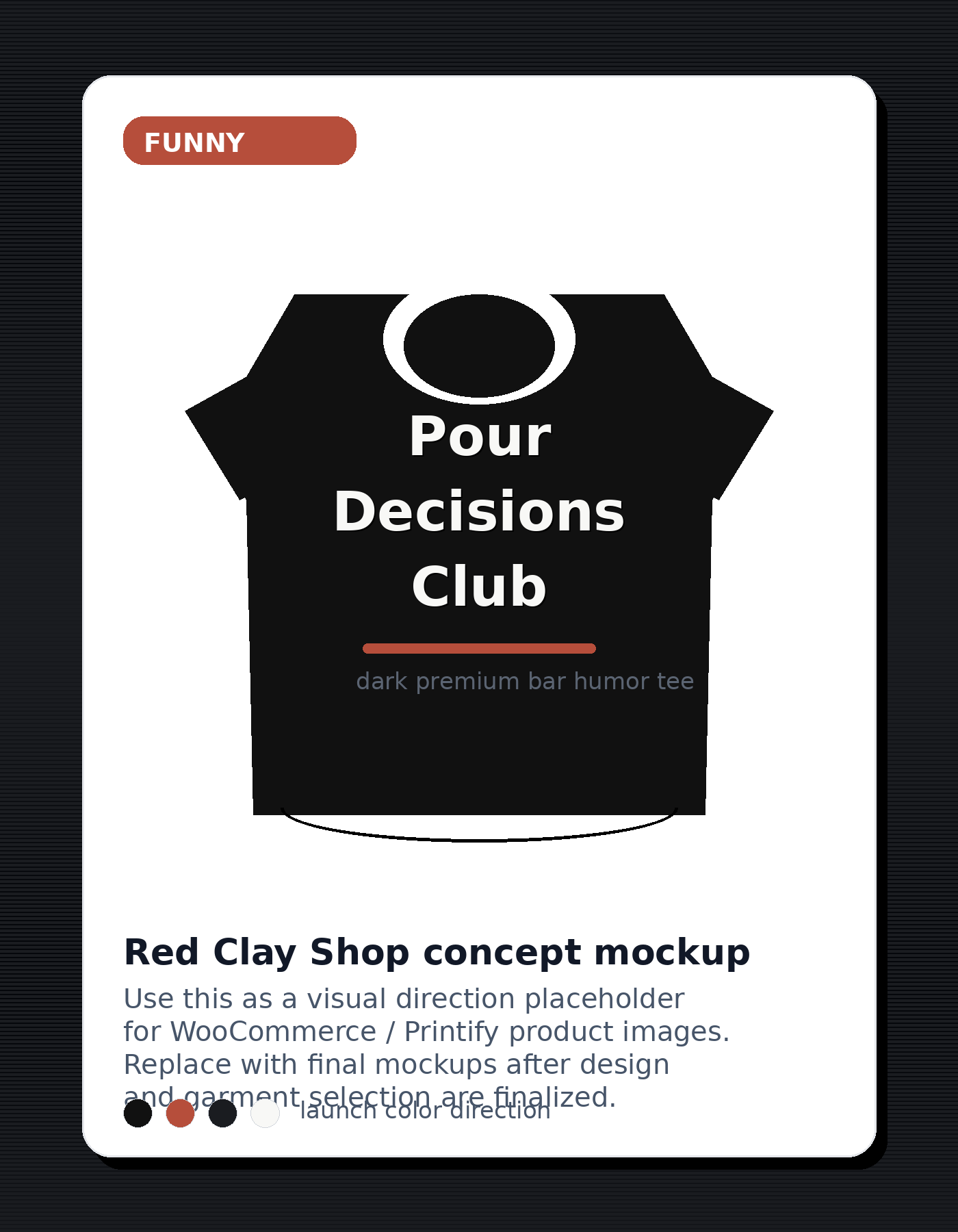 Pour Decisions Club Tee